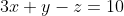 3x+y-z=10