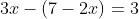 3x-(7-2x)=3
