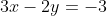 3x-2y=-3
