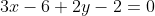 3x-6+2y-2=0