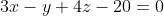 3x-y+4z-20=0
