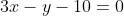 3x-y-10=0