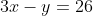 3x-y=26