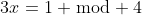3x=1 \bmod 4