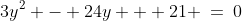 3y^2 - 24y + 21 \:=\:0