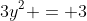 3y^2 = 3