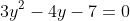 3y^2-4y-7=0