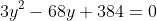 3y^2-68y+384=0