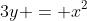 3y = x^2