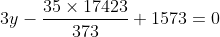 3y-\frac{35\times17423}{373}+1573=0