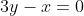 3y-x=0