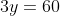 3y=60