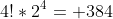 4!*2^4= 384