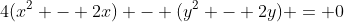 4(x^2 - 2x) - (y^2 - 2y) = 0