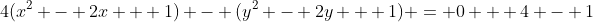 4(x^2 - 2x + 1) - (y^2 - 2y + 1) = 0 + 4 - 1