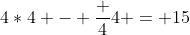 4*4 - \frac {4}{4} = 15