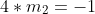 4*m_2=-1