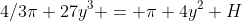 4/3\pi 27y^3 = \pi 4y^2 H