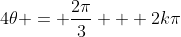 4\theta = \frac{2\pi}{3} + 2k\pi