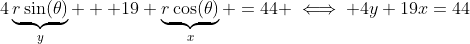 4\underbrace{r\sin(\theta)}_{y} + 19 \underbrace{r\cos(\theta)}_{x} =44 \iff 4y+19x=44