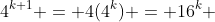 4^{k+1} = 4(4^k) = 16^k 