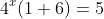 4^x(1+6)=5