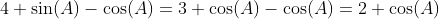 4 \sin(A)-\cos(A)=3 \cos(A)-\cos(A)=2 \cos(A)
