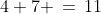4+7 \,=\,11