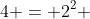 4 = 2^2 