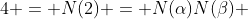 4 = N(2) = N(\alpha)N(\beta) 