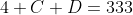 4+C+D=333