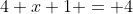 4 x 1 = 4