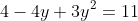 4-4y+3y^2=11