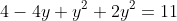 4-4y+y^2+2y^2=11