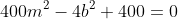 400m^2-4b^2+400=0