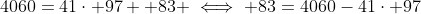 4060=41\cdot 97 +83 \iff 83=4060-41\cdot 97