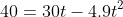 40=30t-4.9t^2