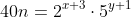 40n=2^{x+3}\cdot5^{y+1}