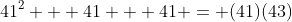 41^2 + 41 + 41 = (41)(43)