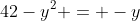 42-y^2 = -y