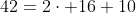 42=2\cdot 16+10