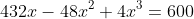 432x-48x^2+4x^3=600