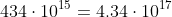 434\cdot10^{15}=4.34\cdot10^{17}