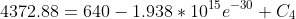 4372.88=640-1.938*10^{15}e^{-30}+C_4