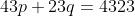 43p+23q=4323