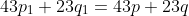 43p_1+23q_1=43p+23q