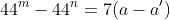 44^m-44^n=7(a-a')
