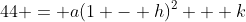 44 = a(1 - h)^2 + k