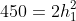 450=2h_1^2