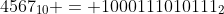 4567_{10} = 1000111010111_{2}